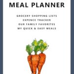 Read more about the article My Weekly Meal Planner: 52 Weeks, Grocery Shopping Lists, Expense Tracker, Our Family Favorites, My Quick & Easy Meals!