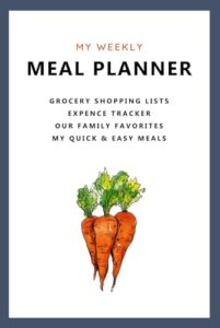 Read more about the article My Weekly Meal Planner: 52 Weeks, Grocery Shopping Lists, Expense Tracker, Our Family Favorites, My Quick & Easy Meals!