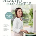 Read more about the article Deliciously Ella Healthy Made Simple: Delicious, plant-based recipes, ready in 30 minutes or less