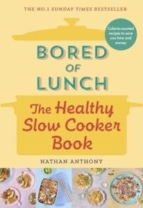 Read more about the article Bored of Lunch: The Healthy Slow Cooker Book: THE NUMBER ONE BESTSELLER