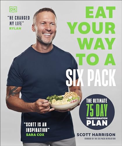 You are currently viewing Eat Your Way to a Six Pack: The Ultimate 75 Day Transformation Plan: THE SUNDAY TIMES BESTSELLER