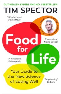 Read more about the article Food for Life: Your Guide to the New Science of Eating Well from the #1 Sunday Times bestseller