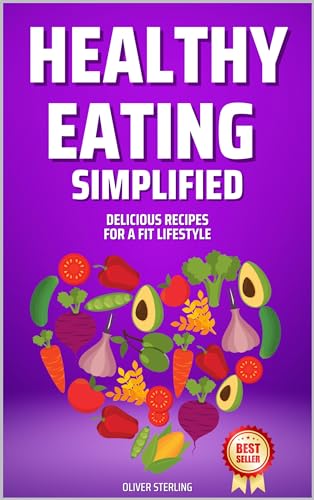 You are currently viewing Healthy Eating Simplified: Delicious Recipes for a Fit Lifestyle