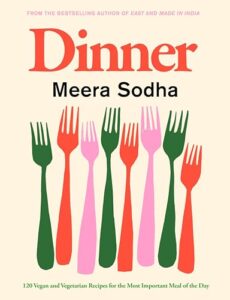 Read more about the article Dinner: 120 vegan and vegetarian recipes for the most important meal of the day