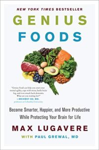 Read more about the article Genius Foods: Become Smarter, Happier, and More Productive While Protecting Your Brain for Life: 1 (Genius Living, 1)