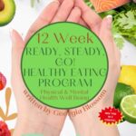 Read more about the article 12 Week Ready Steady Go Healthy Eating Program Physical and Mental Health Well Being: A 3 Month Healthy Eating Book Including Tips, Sensible Advice, … Self Care Journal. Easily Achieve a New You!