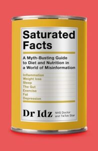 Read more about the article Saturated Facts: A Myth-Busting Guide to Diet and Nutrition in a World of Misinformation