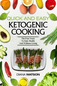 Read more about the article Keto Meal Prep Cookbook For Beginners – Quick and Easy Ketogenic Cooking: The Fast Track to Epic Health and Wellness Living