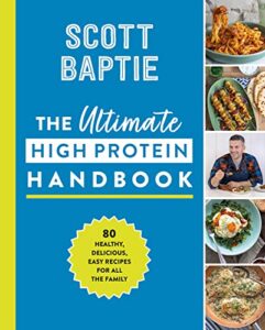 Read more about the article The Ultimate High Protein Handbook: The new healthy cookbook with 80 easy and delicious recipes for all the family