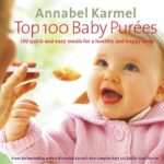 Read more about the article Top 100 Baby Purees: 100 quick and easy meals for a healthy and happy baby