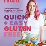 Read more about the article Quick and Easy Gluten Free (The Sunday Times Bestseller) – Over 100 Fuss-Free Recipes for Lazy Cooking and 30-Minute Meals