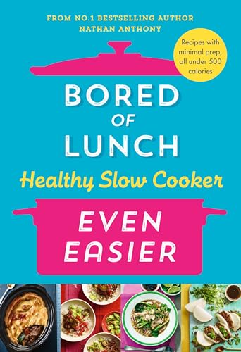 You are currently viewing Bored of Lunch Healthy Slow Cooker: Even Easier: THE INSTANT NO.1 BESTSELLER