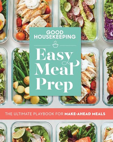 You are currently viewing Good Housekeeping Easy Meal Prep: The Ultimate Playbook for Make-Ahead Meals