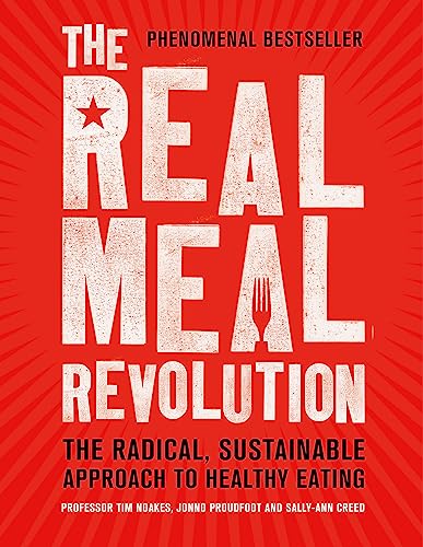 You are currently viewing The Real Meal Revolution: The Radical, Sustainable Approach to Healthy Eating