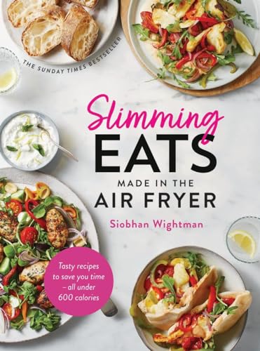 You are currently viewing Slimming Eats Made in the Air Fryer: Tasty recipes to save you time – all under 600 calories