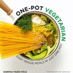 Read more about the article One-Pot Vegetarian: Easy veggie meals in just one pot!