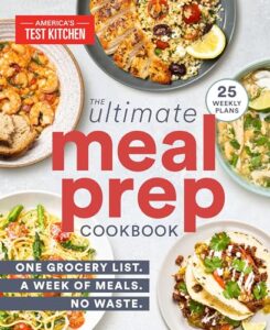 Read more about the article The Ultimate Meal-Prep Cookbook: One Grocery List. A Week of Meals. No Waste.