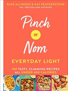 Read more about the article Pinch of Nom Everyday Light: 100 Tasty, Slimming Recipes All Under 400 Calories (Pinch of Nom, 2)