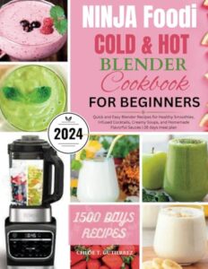 Read more about the article NINJA FOODI COLD & HOT BLENDER COOKBOOK FOR BEGINNERS: Quick and Easy Blender Recipes for Healthy Smoothies, Infused Cocktails, Creamy Soups, and Homemade Flavorful Sauces | 28 days meal plan