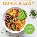 Read more about the article Plant-Based on a Budget Quick & Easy: 100 Fast, Healthy, Meal-Prep, Freezer-Friendly, and One-Pot Vegan Recipes