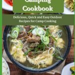 Read more about the article One Pot Meal Camping Cookbook: Delicious, Quick and Easy Outdoor Recipes for Camp Cooking