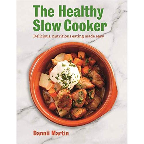 You are currently viewing The Healthy Slow Cooker: Delicious, nutritious eating made easy
