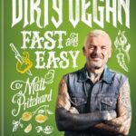 Read more about the article Dirty Vegan Fast and Easy: Totally awesome vegan recipes