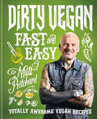 You are currently viewing Dirty Vegan Fast and Easy: Totally awesome vegan recipes