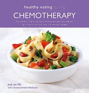 Read more about the article Healthy Eating During Chemotherapy: For the first time, a chef and a medical specialist have teamed up to inspire you with over 100 delicious recipes