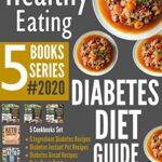 Read more about the article HEALTHY EATING: Diabetes Diet Guide 5 Books Series!!! 2020 (Diabetes, diabetic eating, low carb diet, keto diet, ketogenic, boxed sets, bread science, eating better, food wishes, diabetic health)