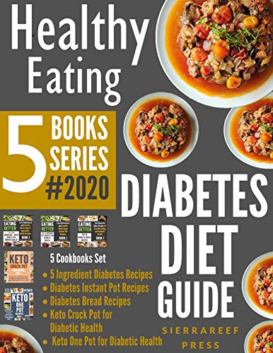 You are currently viewing HEALTHY EATING: Diabetes Diet Guide 5 Books Series!!! 2020 (Diabetes, diabetic eating, low carb diet, keto diet, ketogenic, boxed sets, bread science, eating better, food wishes, diabetic health)