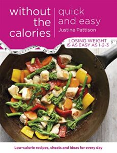 Read more about the article Quick and Easy Without the Calories: Low-Calorie Recipes, Cheats and Ideas for Every Day