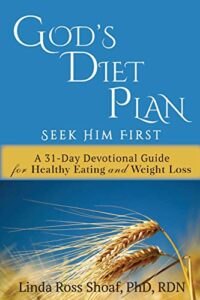 Read more about the article God’s Diet Plan: Seek Him First: A 31-Day Devotional Guide for Healthy Eating and Weight Loss