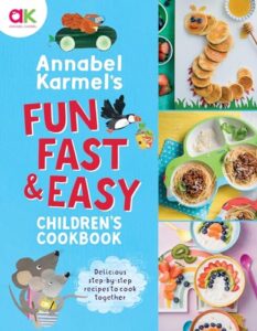 Read more about the article Annabel Karmel’s Fun, Fast and Easy Children’s Cookbook