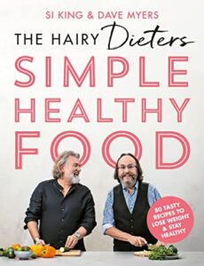 Read more about the article The Hairy Dieters’ Simple Healthy Food: 80 Tasty Recipes to Lose Weight and Stay Healthy