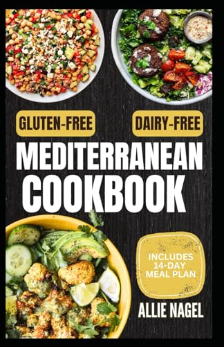 You are currently viewing Gluten-Free Dairy-Free Mediterranean Cookbook: Quick, Simple Satisfying Allergen-Free Diet Recipes and Meal Prep Without Gluten or Dairy for Gut Health & Wellbeing