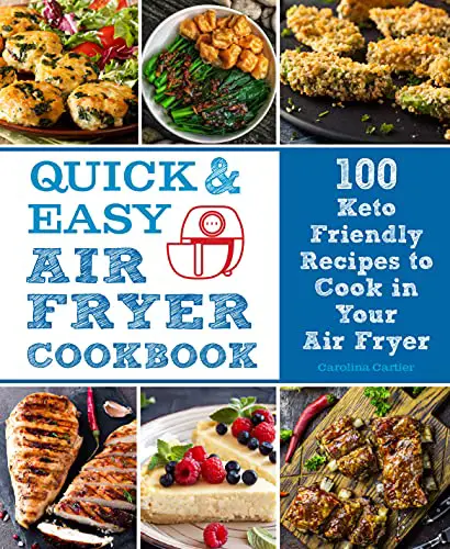You are currently viewing Quick and Easy Air Fryer Cookbook: 100 Keto Friendly Recipes to Cook in Your Air Fryer (8) (Everyday Wellbeing)