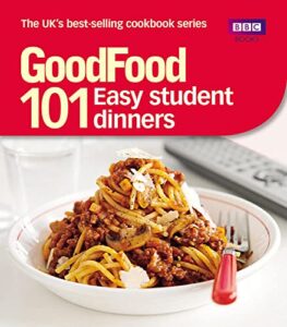 Read more about the article Good Food: Easy Student Dinners: Triple-tested Recipes (Good Food 101)